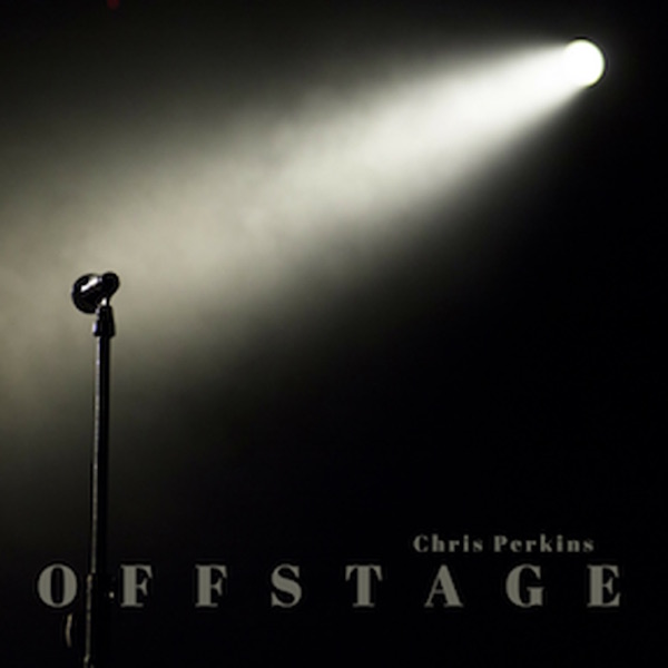 Chris Perkins “Offstage” Music Made For A Cause