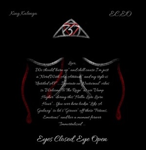King Kalenga Drops His Debut ‘Eyes Closed, Eye Open’