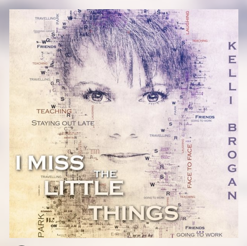 Kelli Brogan Releases New Single, &ldquo;I Miss The Little Things&rdquo;