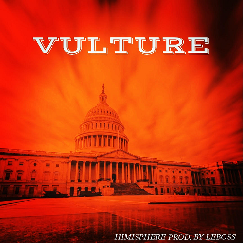 Himisphere&rsquo;s New Hit Single &ldquo;VULTURE&rdquo; Is Out Now!