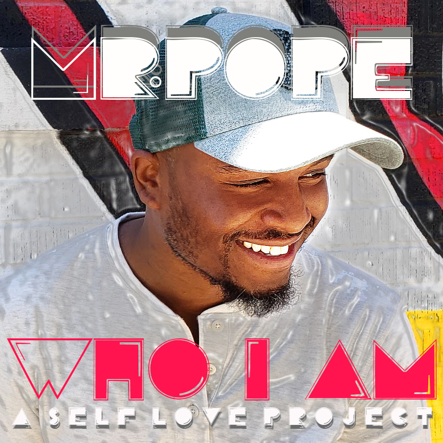 Inspiring Rap Combinations that Speak Magic: “Who I Am: A Self Love Project” Out Now