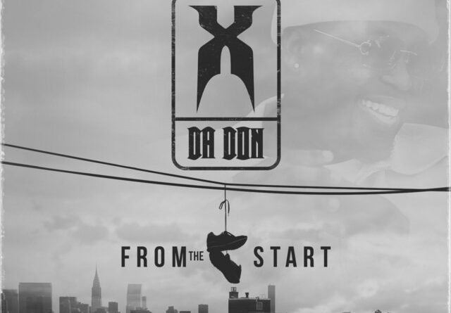 X THE DON MAKES A POWERFUL DEBUT WITH “FROM THE START”