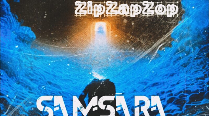 From Ambient To Electrifying: ZipZapZop Redefines “Saṃsāra” With Techno Vibes!