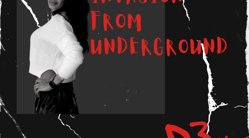 D3 Releases New Single ‘Invasion From Underground’ to address gender inequality in the music industry.